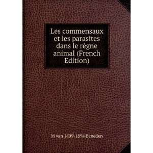  le rÃ¨gne animal (French Edition) M van 1809 1894 Beneden Books