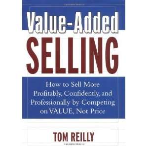  Value Added Selling  How to Sell More Profitably 