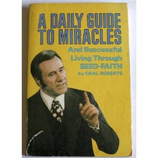 Daily Guide To Miracles by Oral Roberts ( Paperback   1980)