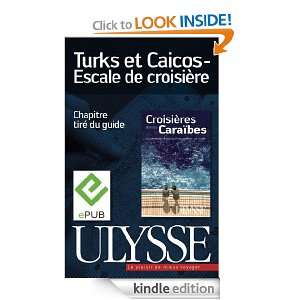 Turks et Caicos   Escale de croisière (French Edition) Collectif 