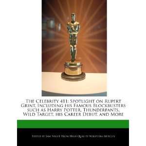  The Celebrity 411 Spotlight on Rupert Grint, Including 