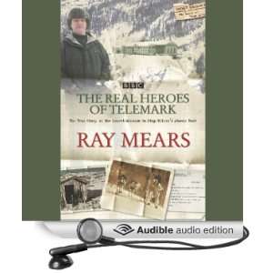  Real Heroes of Telemark (Audible Audio Edition) Ray Mears 