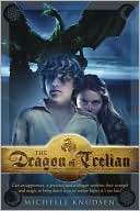 The Dragon of Trelian Michelle Knudsen