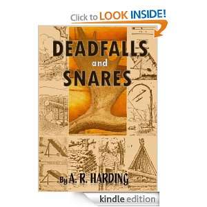 Deadfalls and Snares  A Book of Instruction for Trappers About These 