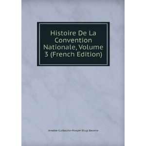  Histoire De La Convention Nationale, Volume 3 (French 