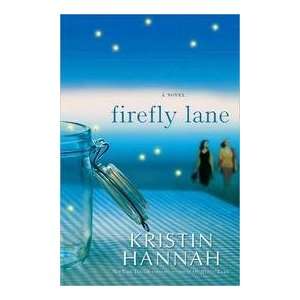  Firefly Lane   A Novel Kristin Hannah Books