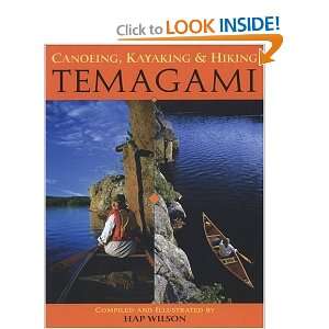   Canoeing, Kayaking and Hiking Temagami [Paperback] Hap Wilson Books