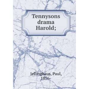 Tennysons drama Harold; Paul, 1876  Jellinghaus Books