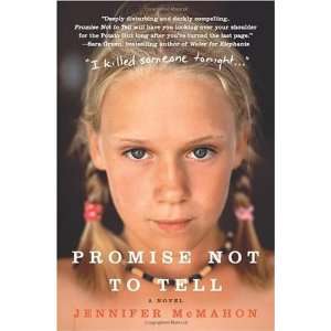   Mcmahon Promise Not to Tell A Novel  Harper Paperbacks  Books