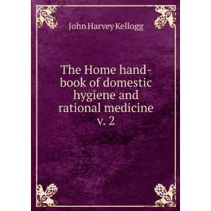   book of domestic hygiene and rational medicine v. 2 John Harvey