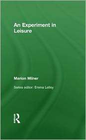 An Experiment in Leisure, (0415550661), Marion Milner, Textbooks 