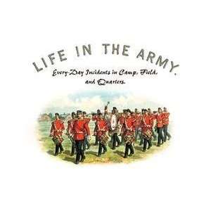 Vintage Art Life in the Army Every Day Incidents in Camp, Field, and 