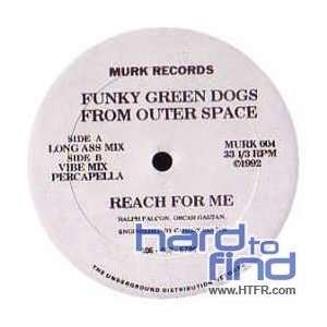  Reach For Me Funky Green Dogs From Outer Space Music