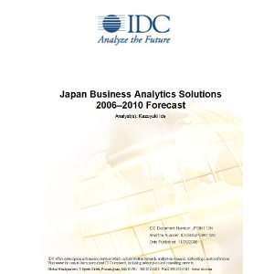  Japan Business Analytics Solutions 2006–2010 Forecast 