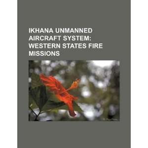  Ikhana Unmanned Aircraft System Western States fire 