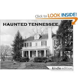   list of haunted places & history in Tennessee and how to ghost hunt