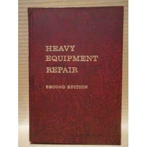  Heavy Equipment Repari Herbert L. Nichols Books