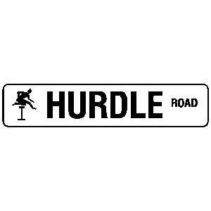  HURDLE ROAD jump school street sign