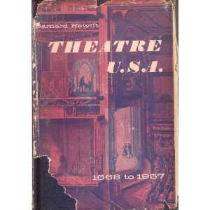  Theatre U.S.A. 1688 to 1957 Barnard Hewitt Books