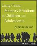   Long Term Memory Problems in Children and Adolescents 