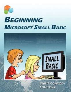   Beginning Microsoft Small Basic by Philip Conrod 