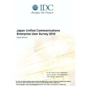 Japan Unified Communications Enterprise User Survey 2010 [ 