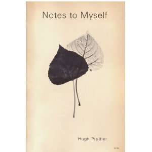  Notes to Myself Hugh Prather Books