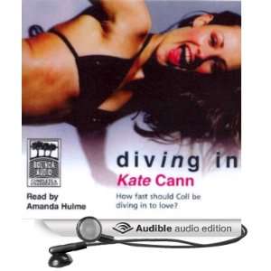  Diving In (Audible Audio Edition) Kate Cann, Amanda Hulme Books