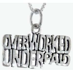  925 Sterling Silver Overworked, Underpaid Talking Pendant 