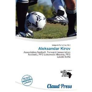    Aleksandar Kirov (9786136831541) Lóegaire Humphrey Books