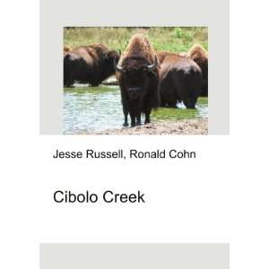  Cibolo Creek Ronald Cohn Jesse Russell Books