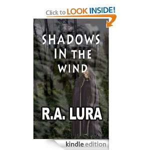 Shadows in the Wind (Shadows Stories) R. A. LURA  Kindle 
