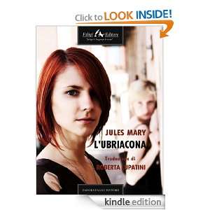 ubriacona (Italian Edition) Jules Mary  Kindle Store