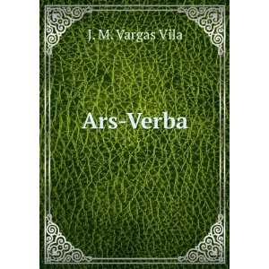  Ars Verba J. M. Vargas Vila Books