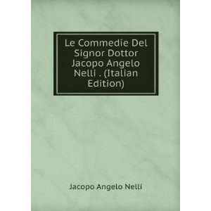   Jacopo Angelo Nelli . (Italian Edition) Jacopo Angelo Nelli Books