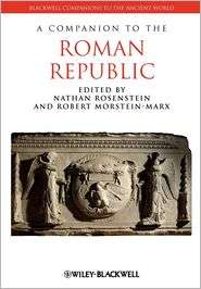 Companion to the Roman Republic, (1444334131), Nathan Rosenstein 