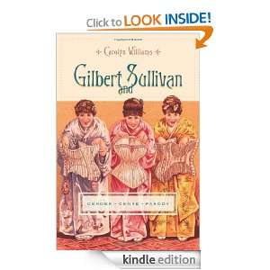 Gilbert and Sullivan Gender, Genre, Parody (Gender and Culture Series 