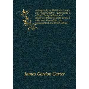   and Other Difficul James Gordon Carter  Books