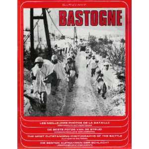  Bastogne The Most Outstanding Photographs of the Battle 