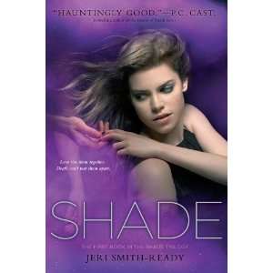  Shade (Shade, Book 1) [Paperback] Jeri Smith Ready Books