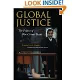 Global Justice The Politics of War Crimes Trials (Stanford Security 