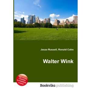 Walter Wink Ronald Cohn Jesse Russell  Books