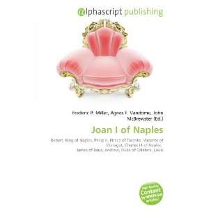  Joan I of Naples (9786134075114) Books