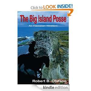 The Big Island Posse  An Hawaiian Western Robert B. Olafson  