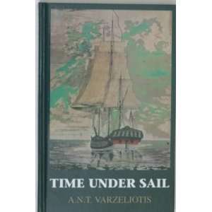  Time Under Sail (9780921081104) A. N. T. Varzeliotis 