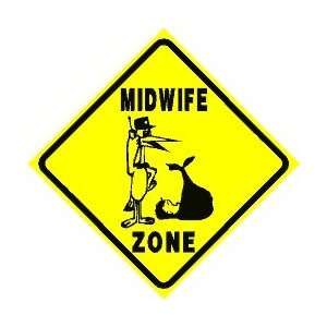  MIDWIFE ZONE baby nurse joke SO CUTE sign