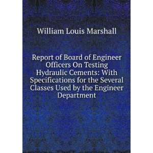 Report of Board of Engineer Officers On Testing Hydraulic 