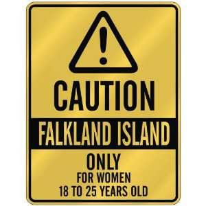 CAUTION  FALKLAND ISLAND ONLY FOR WOMEN 18 TO 25 YEARS OLD  PARKING 