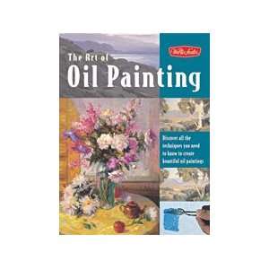  TTHE ART OF OIL PAINTING Arts, Crafts & Sewing