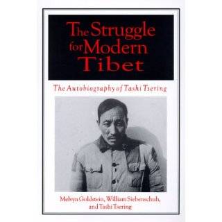 The Struggle for Modern Tibet The Autobiography of Tashi Tsering by 